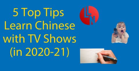 5 Top Tips: Watch TV and Learn Chinese (2020-2021) Thumbnail