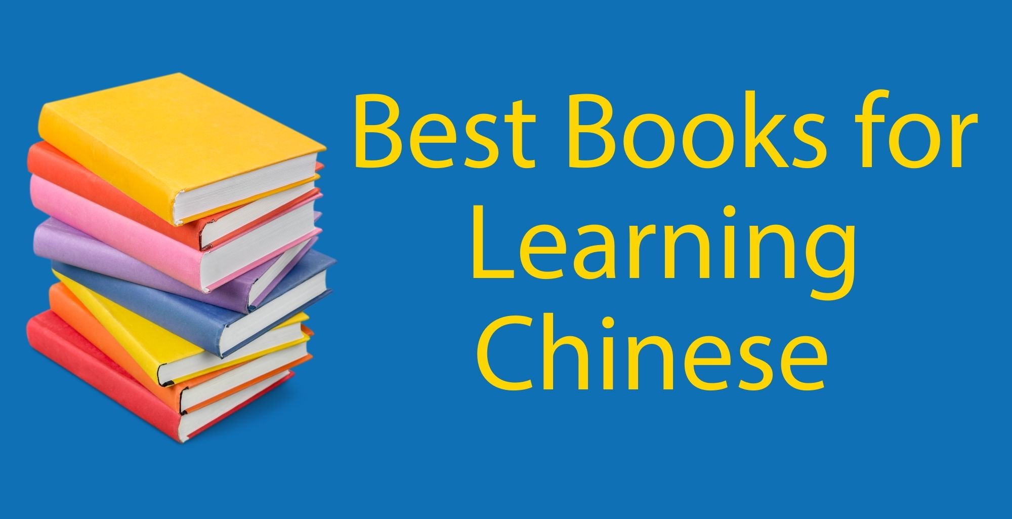 Best books for learning chinese 5 top books for fluency ltl beihai