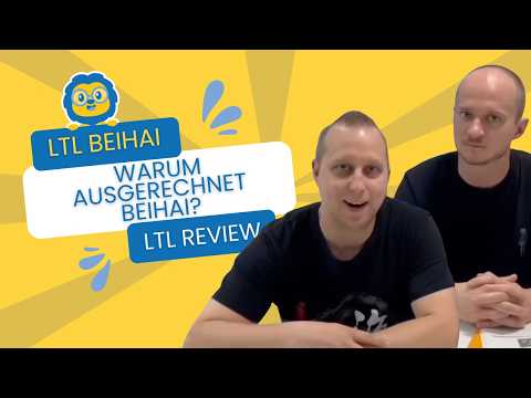 LTL Beihai Review // Martin & Marcel über ihr Chinesisch-Studium in China