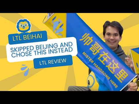 Learning Chinese in China: An American's Honest LTL Beihai Review // LTL Student Review
