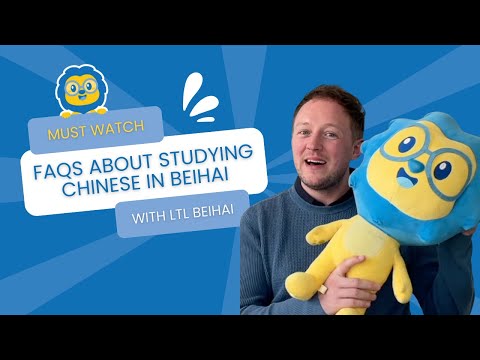 All You Need To Know About Studying Chinese in Beihai 🇨🇳 //  FAQs with LTL